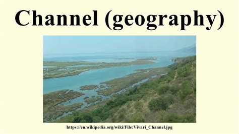 most famous channel geography